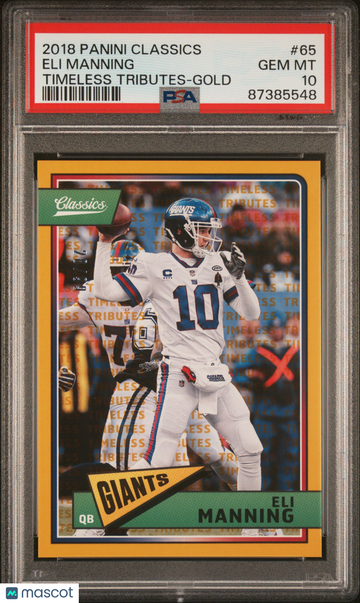 2018 Panini Classics Eli Manning #65 Timeless Tributes Gold PSA 10