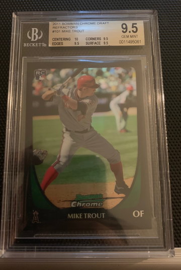 Mike Trout True gem + refractor