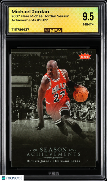 2007 Fleer Michael Jordan Season Achievements Michael Jordan #SH22 MBA 9.5