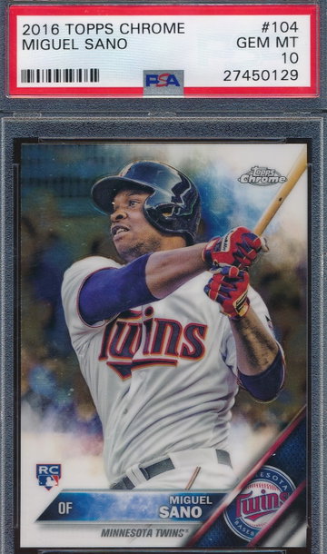 2016 Topps Chrome 104 Miguel Sano RC PSA 10 GEM MT 0129