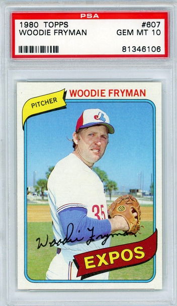 1980 Topps Woodie Fryman #607 PSA 10 P1223