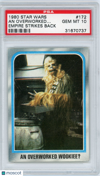 1980 Star Wars Empire Strikes Back Overworked Wookiee #172 PSA 10