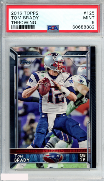 2015 TOPPS TOM BRADY #125 THROWING NEW ENGLAND PATRIOTS PSA 9 MINT