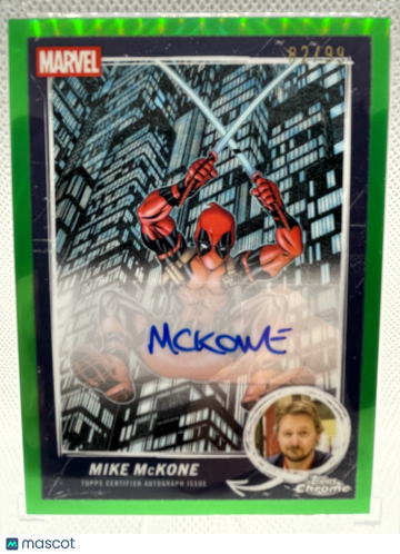 2025 Topps Chrome Deadpool Green Refractor Auto Mike McKone 82/99 MCBA-MM Trading Card