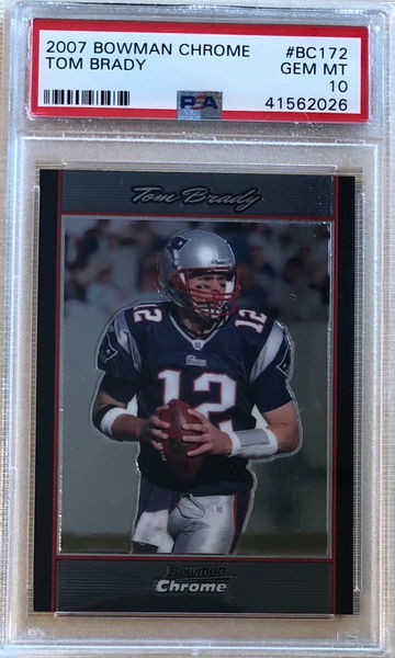 2007 Bowman Chrome #BC172 Tom Brady PSA 10 Gem Mint