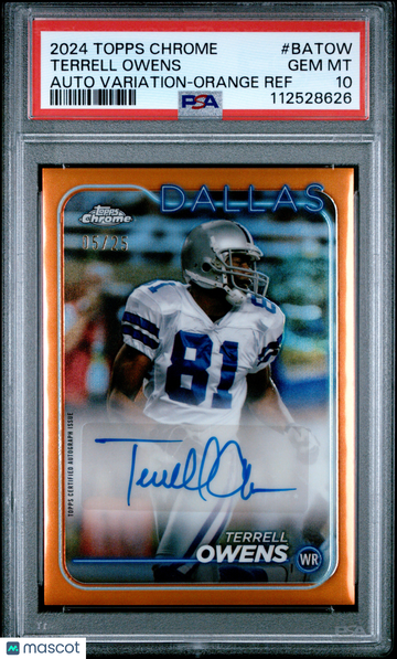 2024 Topps Chrome Terrell Owens #BATOW Orange Refractor Auto Variation /25 /25 PSA 10