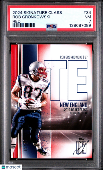 2024 Topps Signature Class Rob Gronkowski #34 Red /25 PSA 7