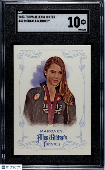 2013 Topps Allen & Ginter Mckayla Maroney #62 SGC 10