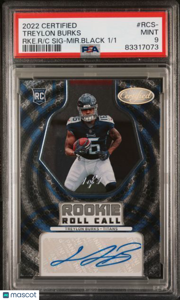 2022 Panini Certified Rookie Roll Call Signatures Treylon Burks #RCS- RKE. R Mir. Black 1 1 PSA 9