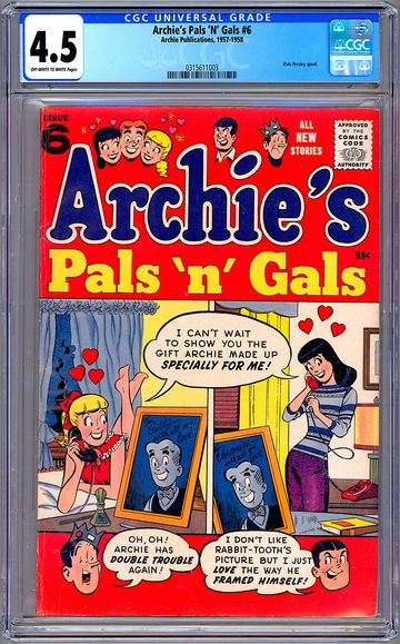 ARCHIE’S PALS ‘N’ GALS #6 CGC 4.5 HTF CLASSIC EARLY *ELVIS PRESLEY SPOOF* 1957