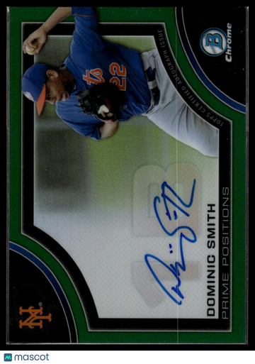 2015 Bowman Chrome Dominic Smith #PPA-DS Prime Position Autographs AU