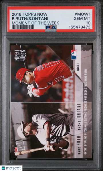 2018 Topps Now Moment Of The Week S. Ohtani B. Ruth #MOW1 PSA 10