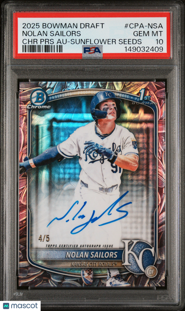 Graded PSA 10 2025 Bowman Draft Chrome Prospect Autographs Nolan Sailors PRS Sunflower Seeds Auto CPA-NSA 4/5