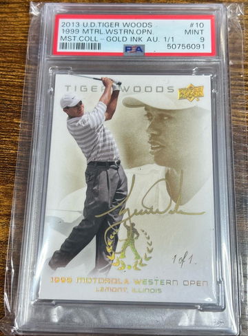 2013 Upper Deck Tiger Woods Gold Ink Auto TRUE #1/1 PSA 9 1999 Western Open