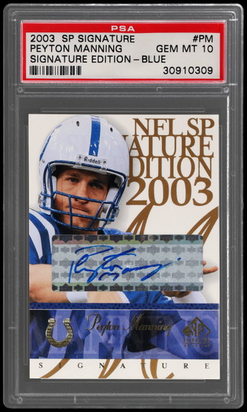 2003 SP Signature Peyton Manning Autograph Blue Ink PSA 10