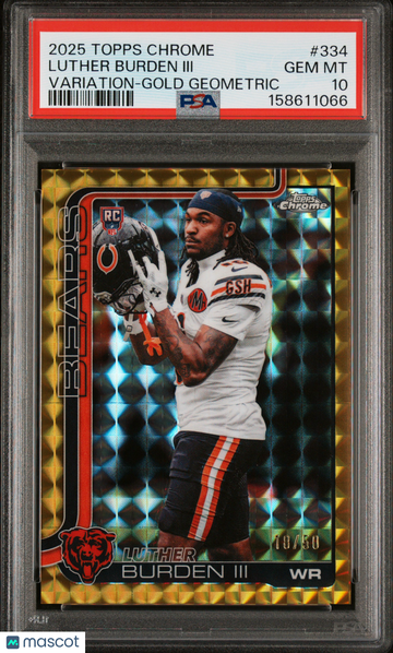 2025 Topps Chrome Luther Burden III #334 Variation Gold Geometric /50 Rookie PSA 10