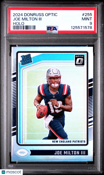 2024 Panini Donruss Optic Joe Milton III #255 Holo Rookie PSA 9 Donruss New England Patriots