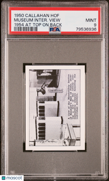 1950 Callahan Hall Of Fame Museum Inter. View 1954 At Top On Back PSA 9