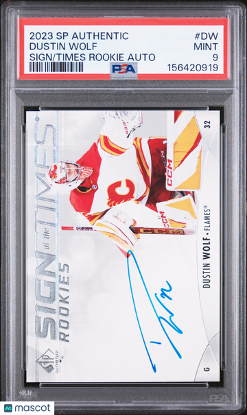 2023 SP Authentic Sign Of The Times Rookies Autographs Dustin Wolf #DW PSA 9