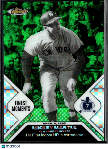 Mickey Mantle 2006 Topps Finest Finest Moments Green Refractor New York Yankees