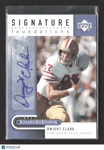 2005 Upper Deck NFL Foundations Signature Foundations Dwight Clark #SF-DW