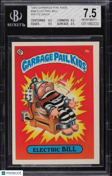 1985 Garbage Pail Kids Series 1 Matte 4b Electric Bill BGS 7.5 Sub grades 3 9.5s