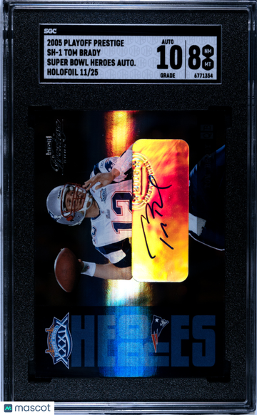 2005 Playoff Prestige Tom Brady #SH-1 Super Bowl Heroes Autograph Holofoil SGC 8 Auto 10