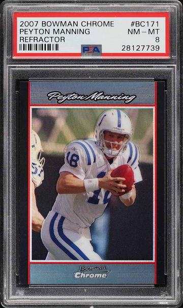 Peyton Manning 2007 Bowman Chrome Refractor #BC171 PSA 8