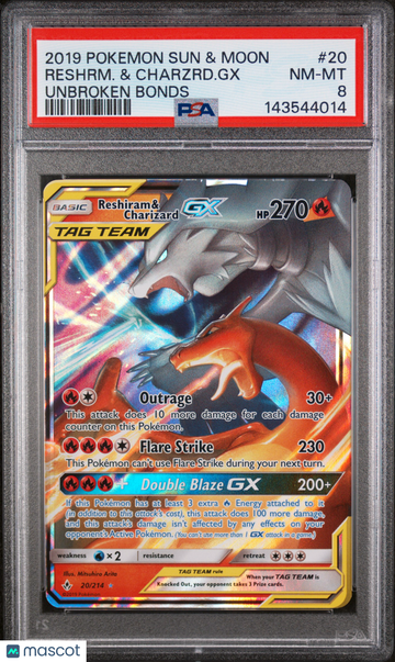 2019 Pokemon Sun & Moon Unbroken Bonds Reshrm. & Charzrd. GX Unbroken Bonds PSA 8