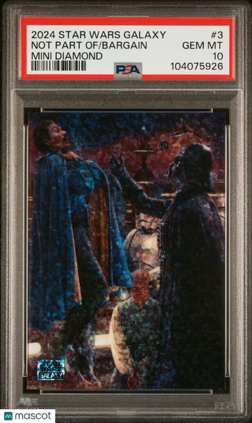 2024 Topps Chrome Star Wars Galaxy Not Part Of #3 PSA 10