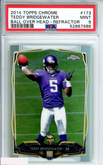 2014 TOPPS CHROME TEDDY BRIDGEWATER #173 BALL OVER HEAD-REFRACTOR ROOKIE PSA 9
