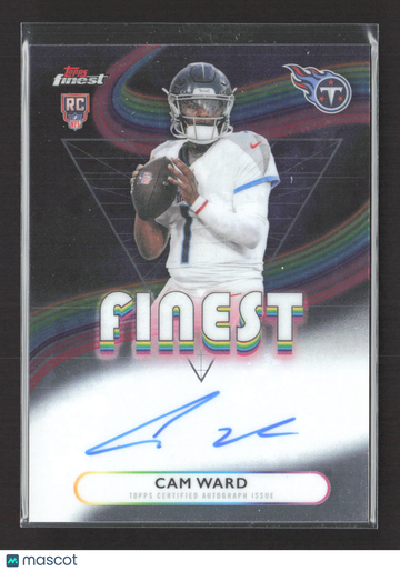 2025 Topps Finest Cam Ward #RFA-CW RC Auto