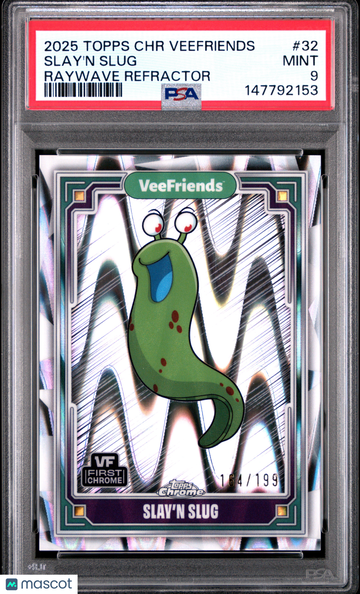 2025 Topps Chrome Veefriends Slay'n Slug #32 Raywave Refractor PSA 9