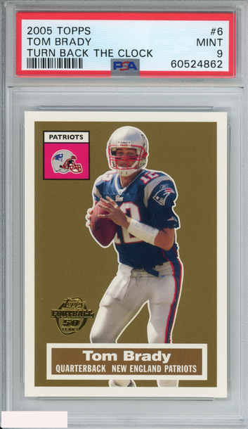 2005 TOPPS TURN BACK THE CLOCK TOM BRADY #6 NEW ENGLAND PATRIOTS PSA 9 MINT