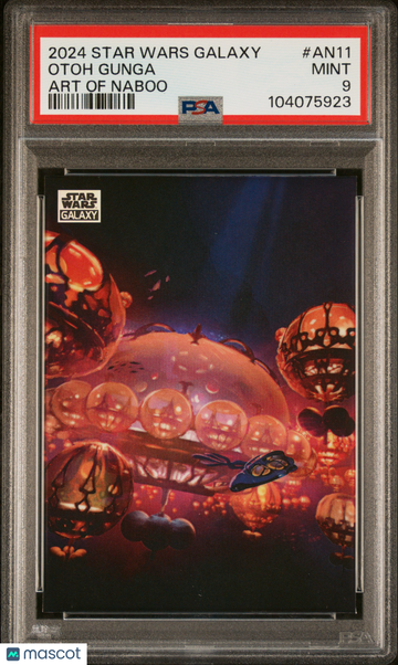 2024 Topps Chrome Star Wars Galaxy Art Of Naboo Otoh Gunga #AN11 PSA 9