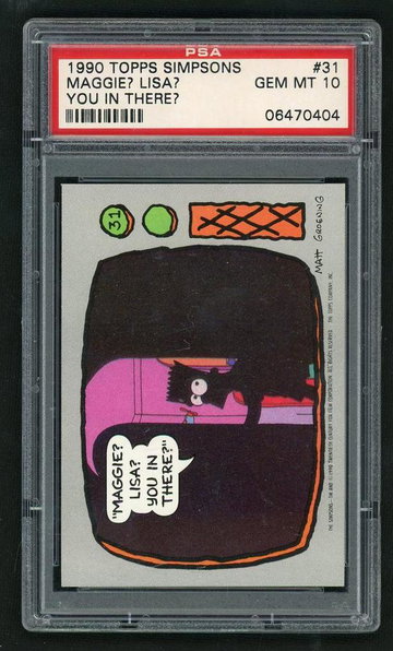 1990 the Simpsons Maggie? Lisa? You In There? #31 PSA 10