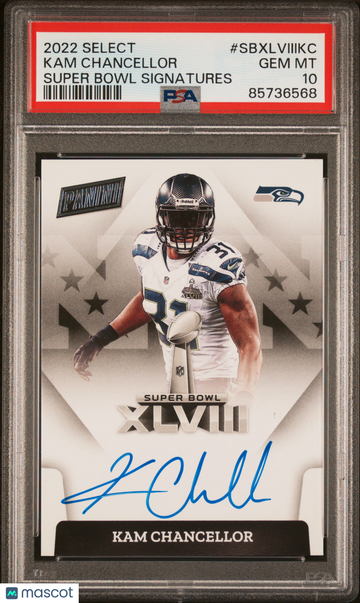 2022 Panini Select Super Bowl Signatures Kam Chancellor #SBXLVIIIKC PSA 10