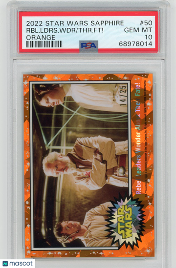 2022 Topps Chrome Sapphire Edition Star Wars Rebel Leaders... #50 Orange PSA 10