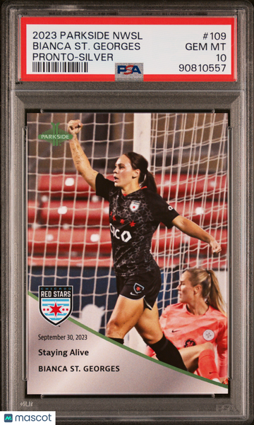 2023 Parkside Nwsl Pronto Bianca ST. Georges #109 Silver /10 PSA 10