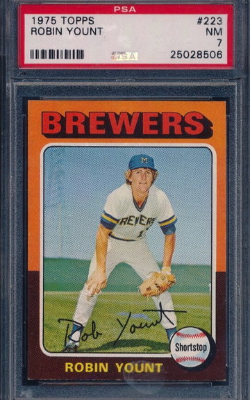 Robin Yount 1975 Topps HOF RC PSA 7