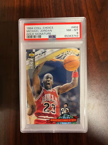 1994 Collector's Choice Michael Jordan Gold Signature PSA 8