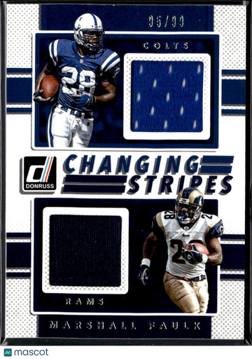 Marshall Faulk 2017 Donruss Changing Stripes Jersey Patch Game-Used Materials /99 Indianapolis Colts St. Louis Rams