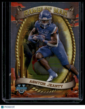 2024 Bowman Chrome University Ashton Jeanty #RM-8 Ramblin’ Man