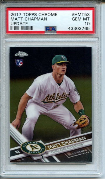 2017 Topps Chrome Update Matt Chapman #HMT53 PSA Gem Mint 10