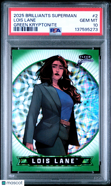 2025 Fleer Brilliants Superman Lois Lane 032/499 #2 PSA 10