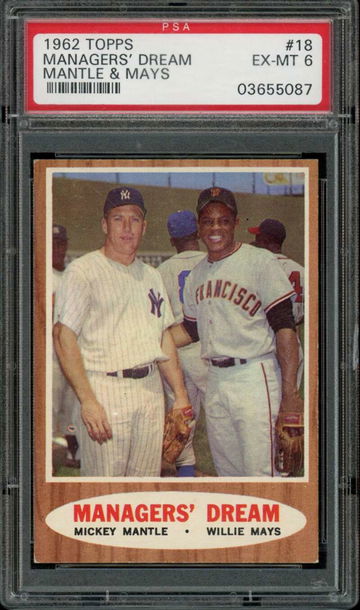 1962 Topps #18 Mickey Mantle/Willie Mays Managers' Dream HOF PSA 6 EX-MT