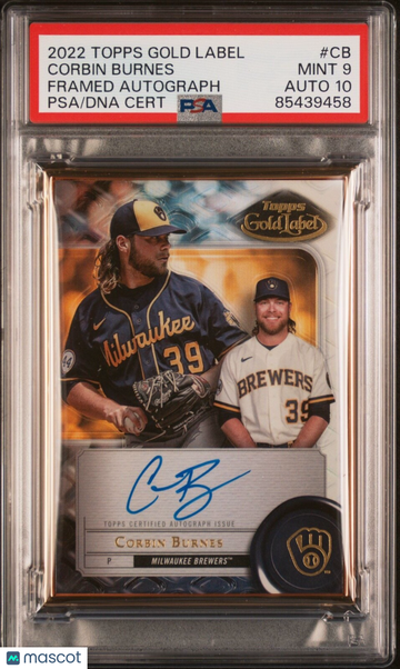 2022 Topps Gold Label Corbin Burnes #FA-CB Insert PSA 9 Topps Auto 10