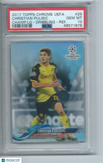 2017 Topps Chrome UEFA Champions League Christian Pulisic #25 Dribbling Refractor PSA 10