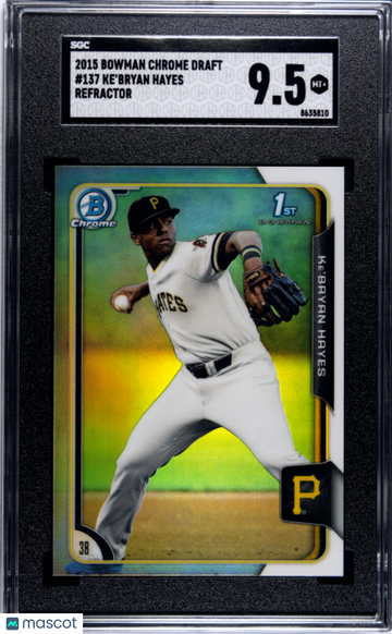 Graded 2015 Bowman Chrome Draft Refractor Ke'Bryan Hayes #137 SGC 9.5 Pirates Baseball Card