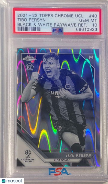 2021 Topps Chrome UEFA Champions League Tibo Persyn #40 Black & White Raywave Refractor PSA 10